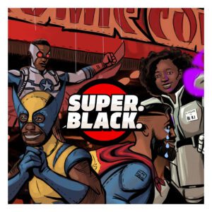 Super. Black. Goes to NY Comic Con!