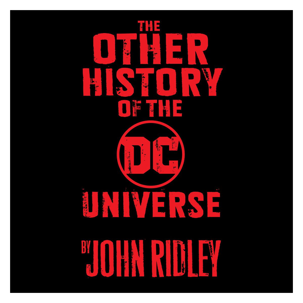 The Other History Of The DC Universe