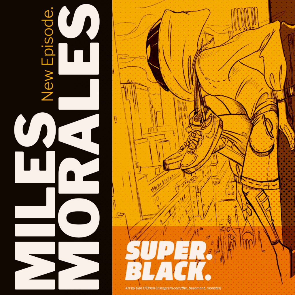 Miles Morales Episode - Super. Black.