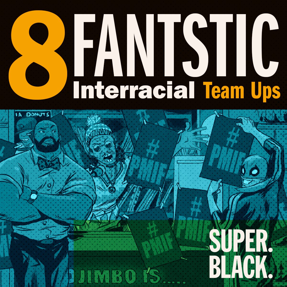 8 Fantastic Interracial Team Ups - Super. Black.