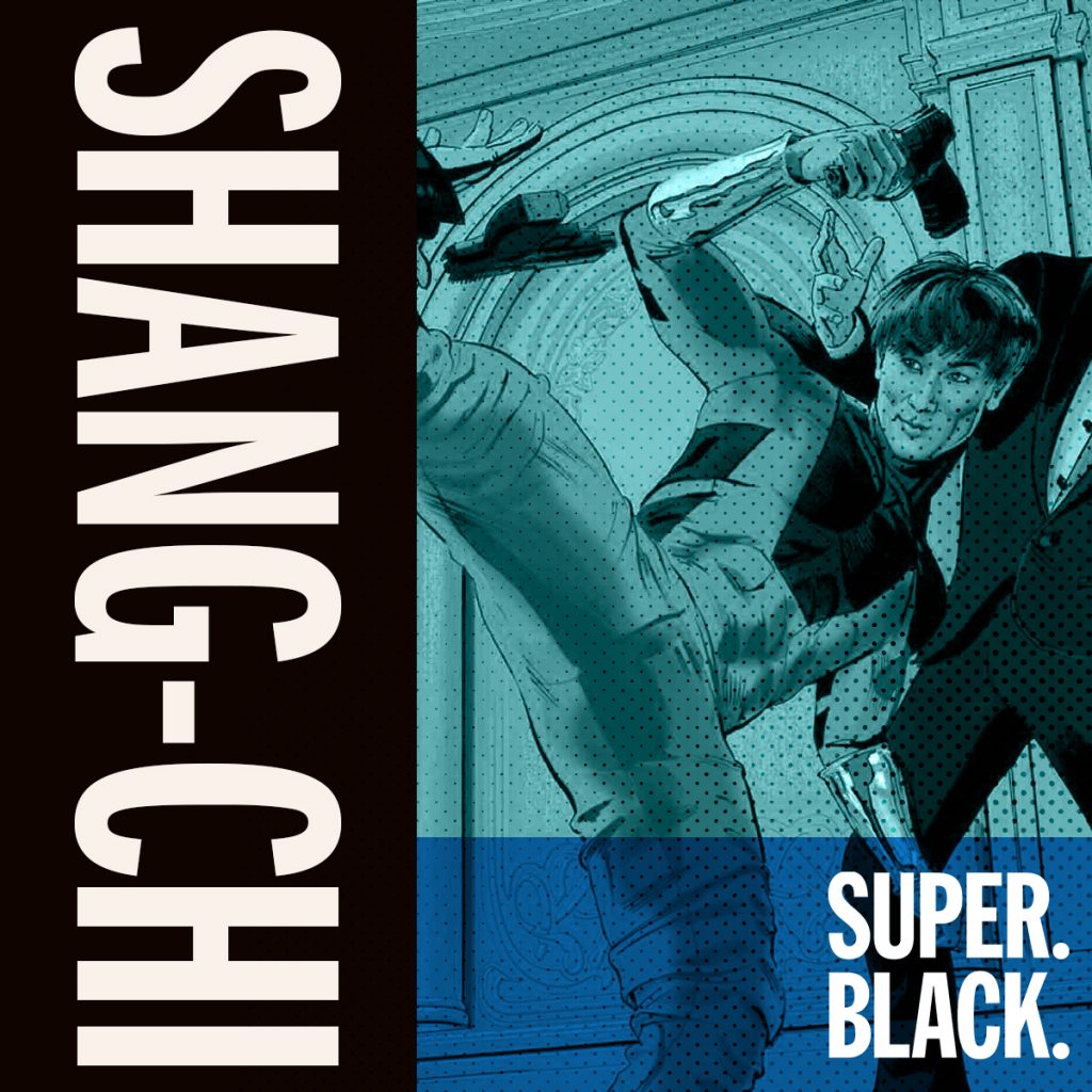 Shang-Chi - Super. Black