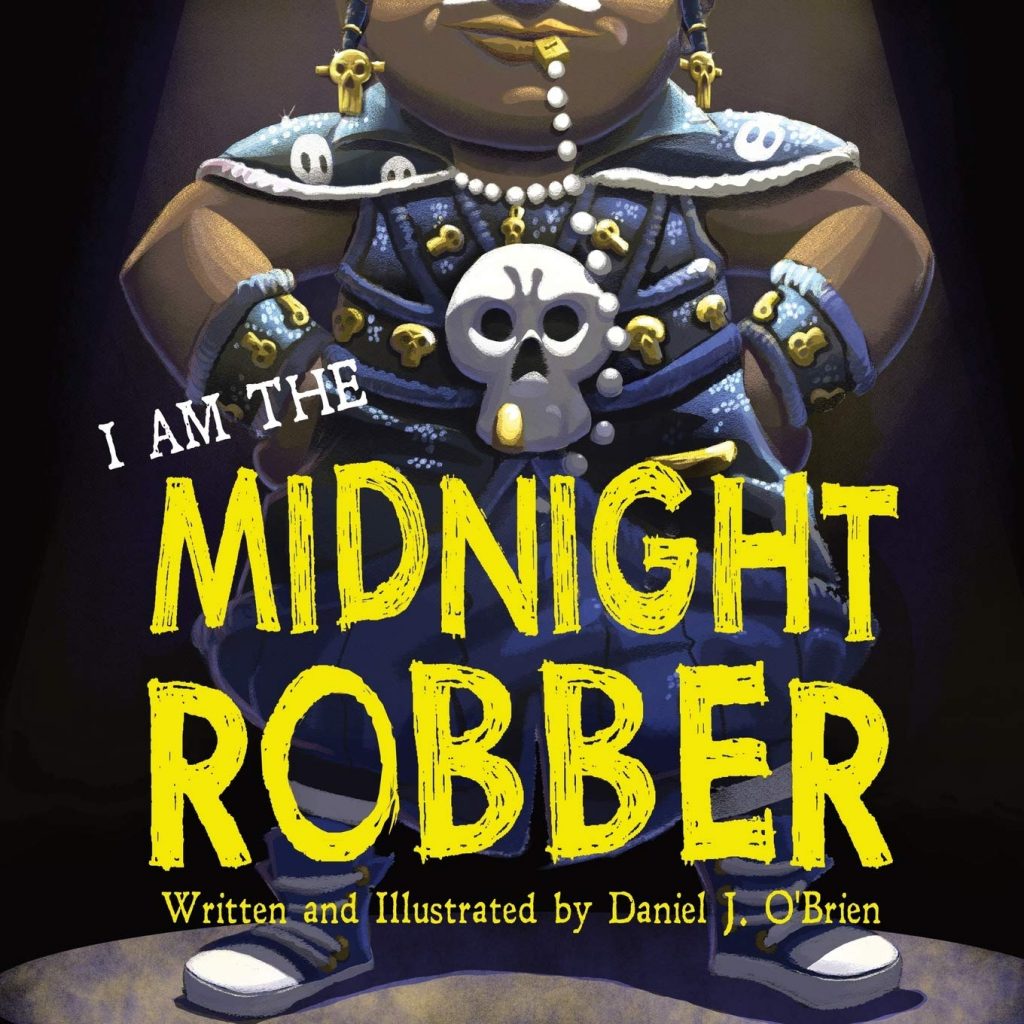 I Am The Midnight Robber - Daniel J O'Brien